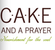 Cake_and_a_prayer