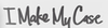 I_make_my_case981