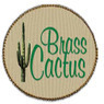 Brass Cactus Coupons Dallas, TX Deals