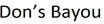 Don's Bayou Coupons Tucson, AZ Deals